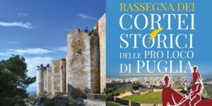 Scopri di più sull'articolo Lucera: UNPLI Basilicata presente alla IV Rassegna dei Cortei Storici delle Pro Loco di Puglia