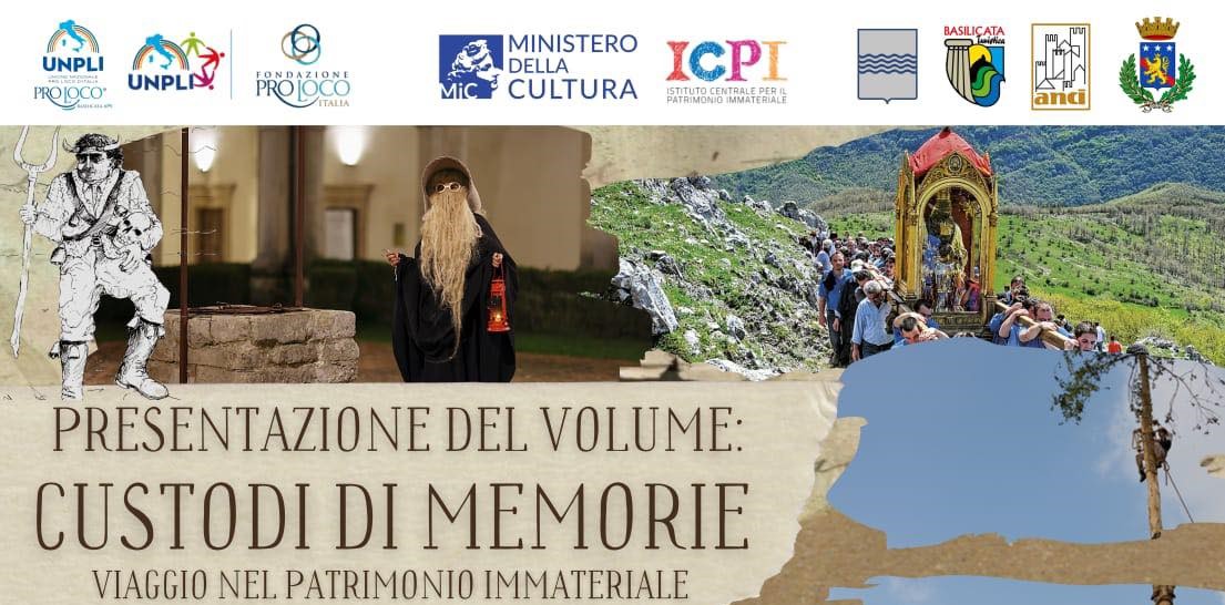 Scopri di più sull'articolo Presentazione del volume “Custodi di Memorie – Viaggio nel Patrimonio Immateriale della Basilicata”