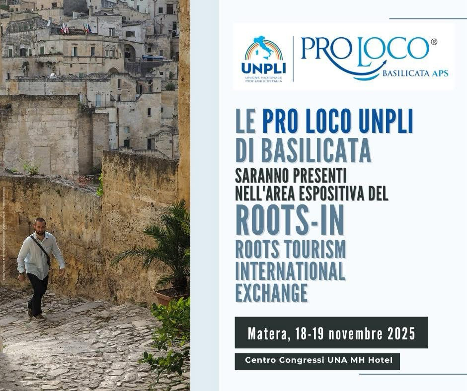Oltre 80 Pro Loco lucane al ROOTS-in con UNPLI: la rete si conferma protagonista del turismo delle radici